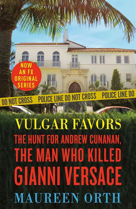 Vulgar Favors: The Assassination of Gianni Versace: Orth, 